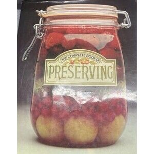 The Complete Book Of Preserving  1976 USED Good Condition